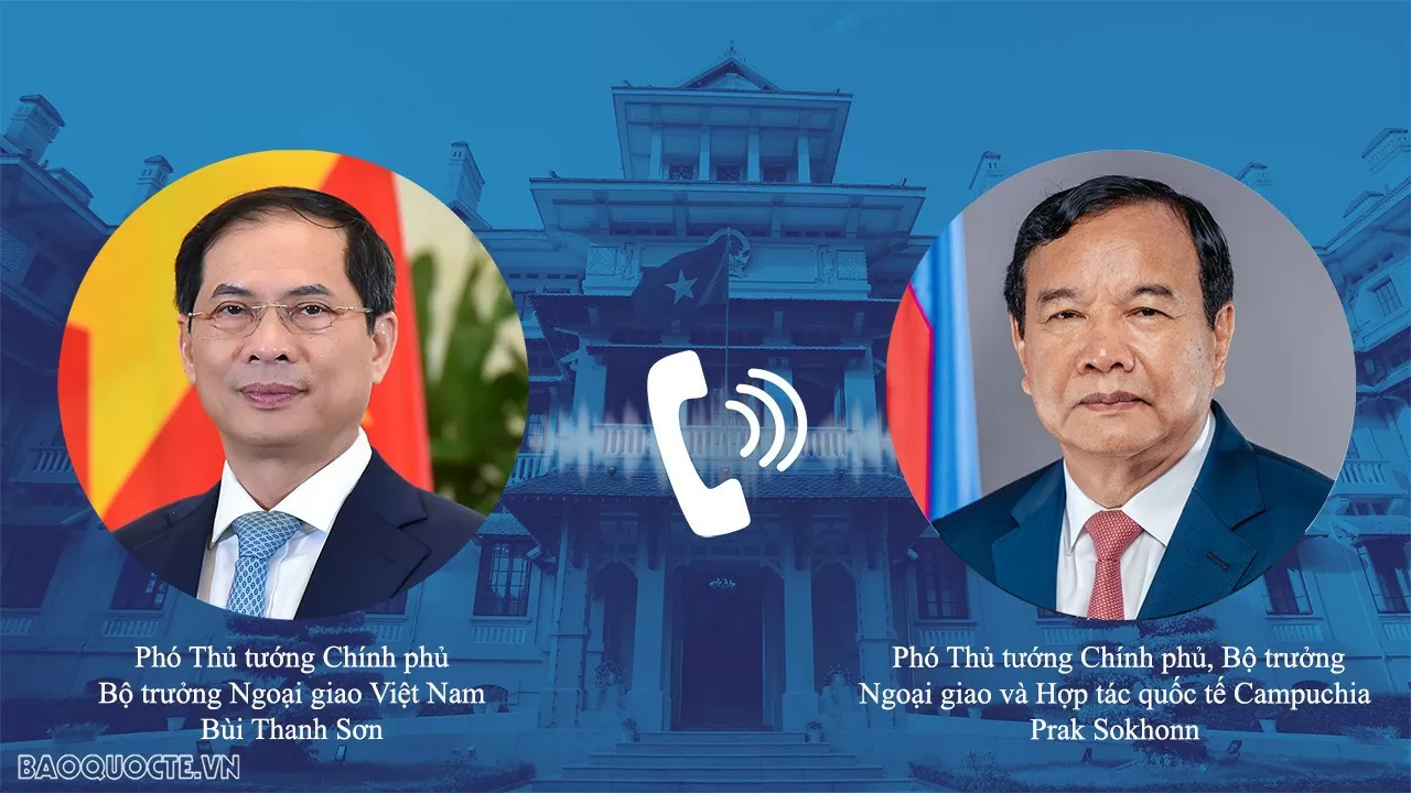 Deputy PM, FM Bui Thanh Son holds phone talks with Cambodian counterpart