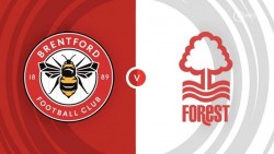 Nhận định trận đấu Brentford vs Nottingham Forest: Bầy ong mỏi cánh