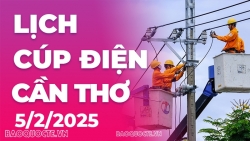 Lịch cúp điện Cần Thơ hôm nay ngày 5/2/2025