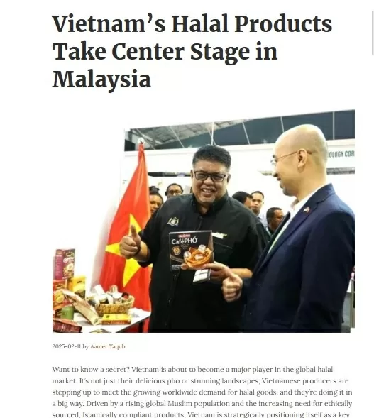 Ảnh chụp màn hình bài viết: “Vietnam’s Halal Products Take Center Stage in Malaysia” trên The Halal Times, ngày 11/2/2025. Ảnh chụp màn hình bài viết: “Vietnam’s Halal Products Take Center Stage in Malaysia” trên The Halal Times, ngày 11/2/2025.