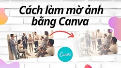 Hướng dẫn làm mờ ảnh trên Canva ai cũng có thể làm được
