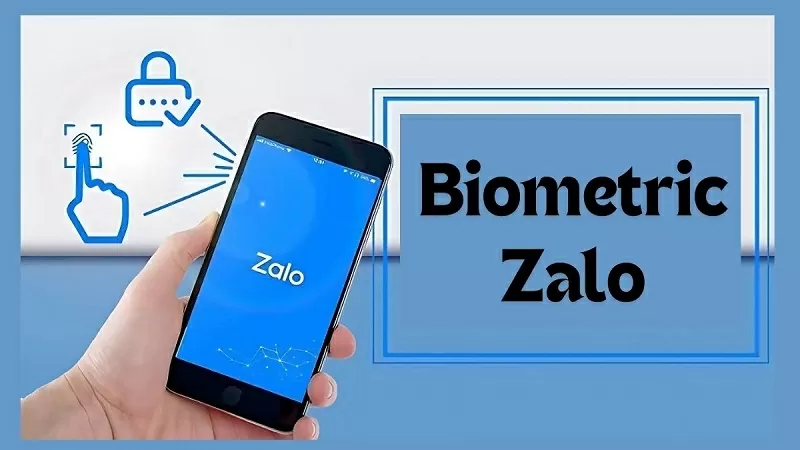 Hướng dẫn cách xác thực Biometric Zalo