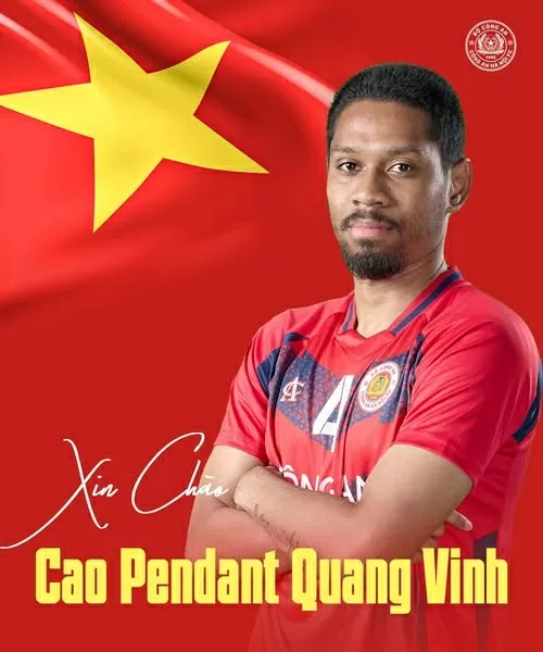 Hậu vệ CLB Công an Hà Nội Quang Vinh nhận quốc tịch Việt Nam