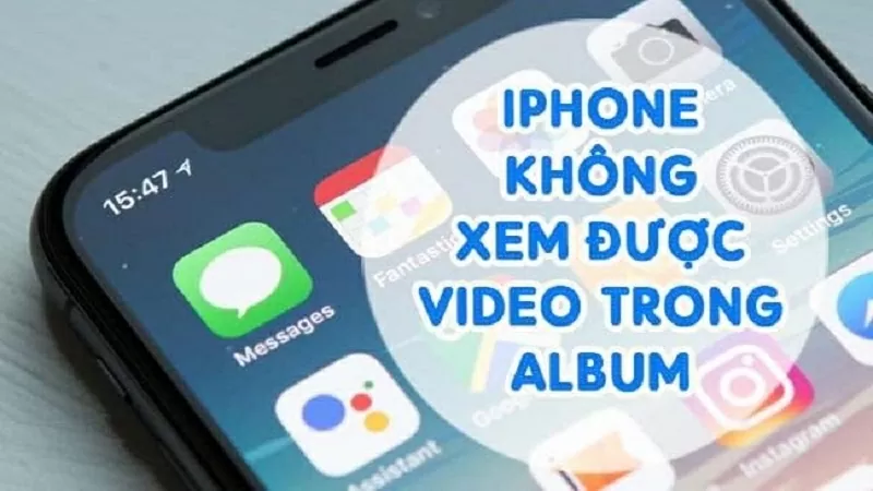 Khắc phục lỗi iPhone không xem được video trong album