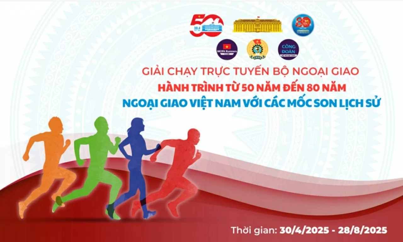 Khởi động Giải chạy trực tuyến 'Hành trình từ 50 năm đến 80 năm - Ngoại giao Việt Nam với các mốc son lịch sử'
