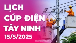 Lịch cúp điện Tây Ninh hôm nay ngày 15/5/2025