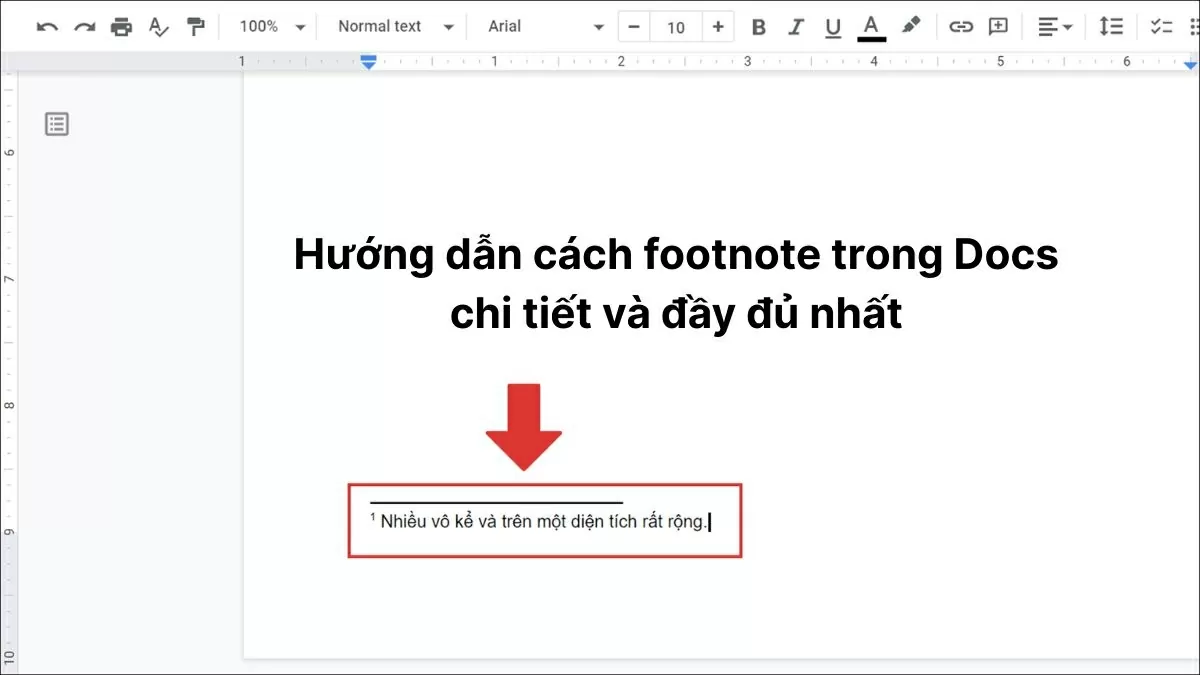 Cách footnote trong Google Docs đơn giản, dễ thực hiện.