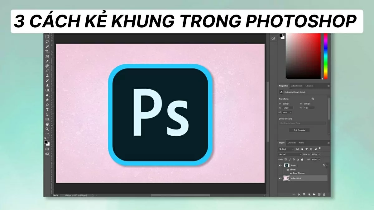 3 cách kẻ khung trong Photoshop hiệu quả và đơn giản nhất.
