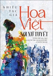 'Hoa Việt nơi xứ tuyết': Tâm tình của người phụ nữ xa quê