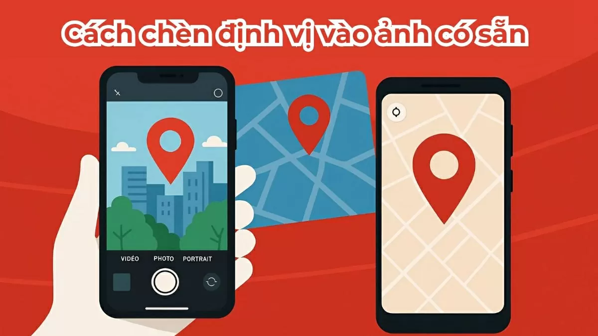 Cách chèn đinh vị vào ảnh có sẵn cho iPhone và Android nhanh chóng. Cách chèn đinh vị vào ảnh có sẵn cho iPhone và Android nhanh chóng.