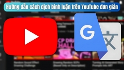 Cách dịch bình luận trên YouTube nhanh chóng và tiện lợi