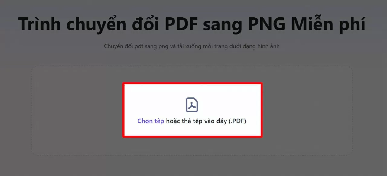 Nhấn vào nút “Chọn tệp” để tải lên tệp PDF mà bạn muốn chuyển thành ảnh.