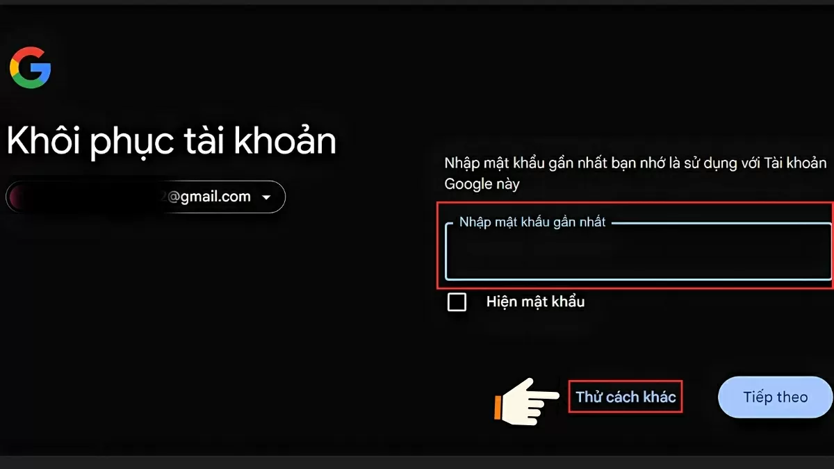 Nếu nhớ, hãy nhập mật khẩu gần đây nhất bạn từng sử dụng.