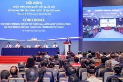 Trung tâm Tài chính quốc tế tại Việt Nam: Không chỉ để đón nhà đầu tư, mà phải chủ động dẫn dắt mô hình tài chính mới