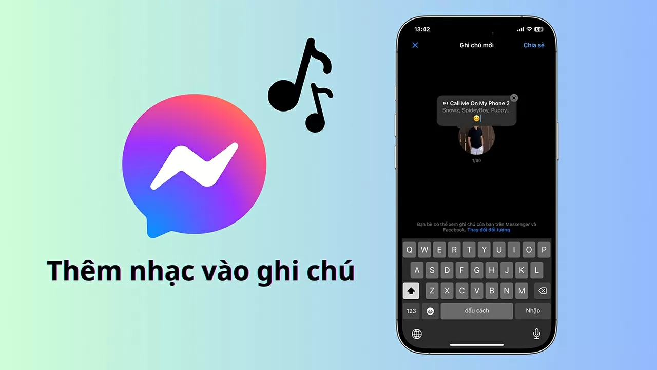 Cách để nhạc trên ghi chú Messenger cực nhanh và thú vị