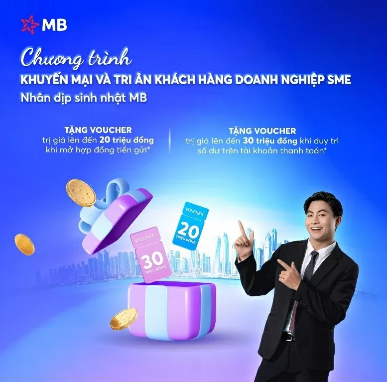 MB triển khai chương trình khuyến mại đặc biệt dành riêng cho khách hàng SME nhân dịp sinh nhật Ngân hàng. MB triển khai chương trình khuyến mại đặc biệt dành riêng cho khách hàng SME nhân dịp sinh nhật Ngân hàng.