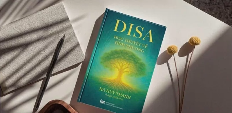 Cuốn sách “DISA – Hoạc thuyết Tình Thương” của tác giả Hà Huy Thanh. Cuốn sách “DISA – Hoạc thuyết Tình Thương” của tác giả Hà Huy Thanh.