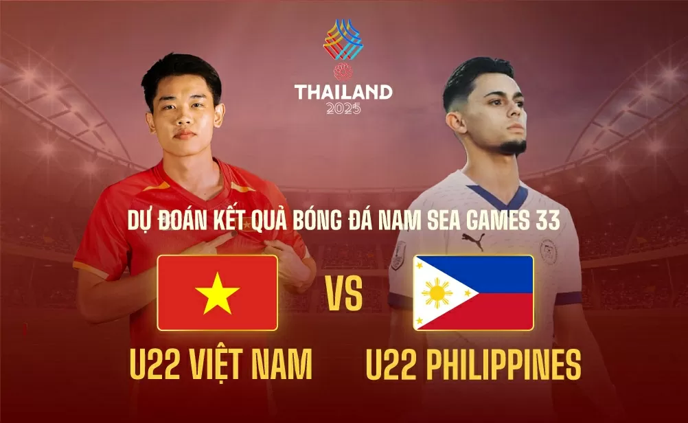 Nhận định, dự đoán trận đấu U22 Việt Nam vs U22 Philippines: Cửa chung kết rộng mở