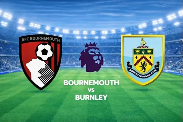 Nhận định, dự đoán tỷ số Bournemouth vs Burnley, 22h00 ngày 20/12 - Vòng 17 Ngoại hạng Anh Nhận định, dự đoán tỷ số Bournemouth vs Burnley, 22h00 ngày 20/12 - Vòng 17 Ngoại hạng Anh