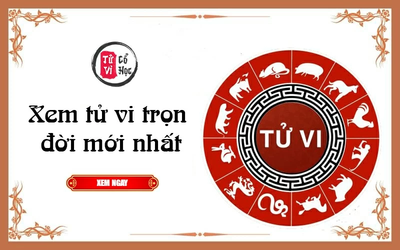 Xem tử vi trọn đời mới nhất trên Tử vi cổ học miễn phí, chính xác nhất.