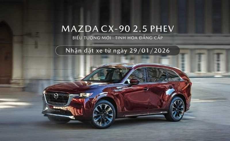 Mazda Việt Nam đã thông báo nhận đặt cọc mẫu SUV đầu bảng Mazda CX-90 2.5 PHEV.