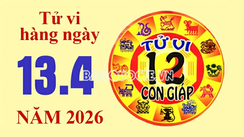 Tử vi hôm nay, xem tử vi 12 con giáp hôm nay ngày 13/4/2026: