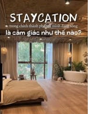 Staycation 2026: Khi 'chữa lành' không còn cần một tấm vé máy bay Staycation 2026: Khi 'chữa lành' không còn cần một tấm vé máy bay