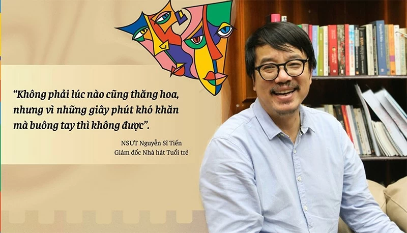 NSƯT Nguyễn Sĩ Tiến: 'Sân khấu Việt phải giữ được linh hồn văn hóa trong một hình thức biểu đạt hiện đại' NSƯT Nguyễn Sĩ Tiến: 'Sân khấu Việt phải giữ được linh hồn văn hóa trong một hình thức biểu đạt hiện đại'