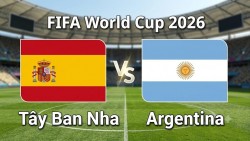 Nhận định, dự đoán trận đấu Tây Ban Nha vs Argentina: Đại chiến vì ngôi vương