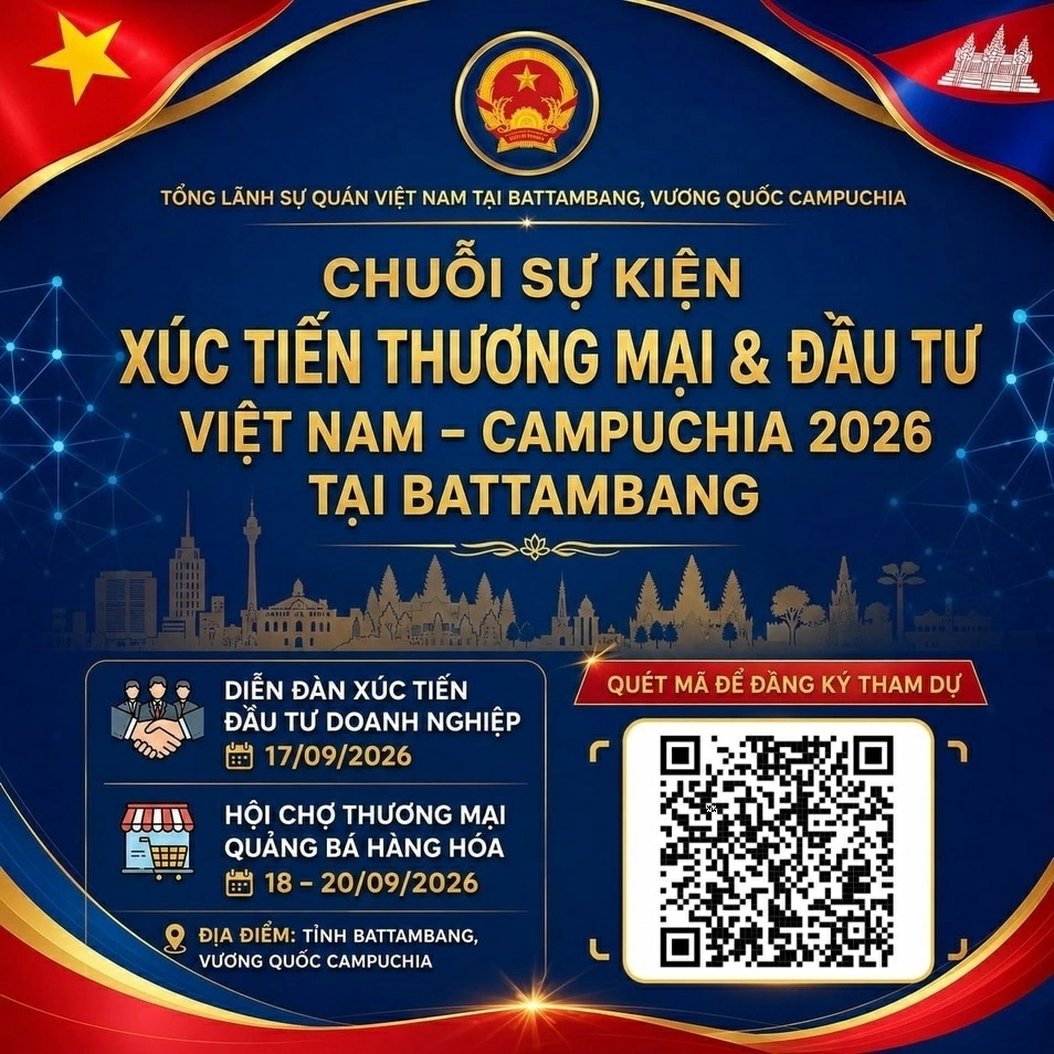 Sắp diễn ra chuỗi sự kiện xúc tiến thương mại và đầu tư Việt Nam-Campuchia năm 2026 tại tỉnh Battambang