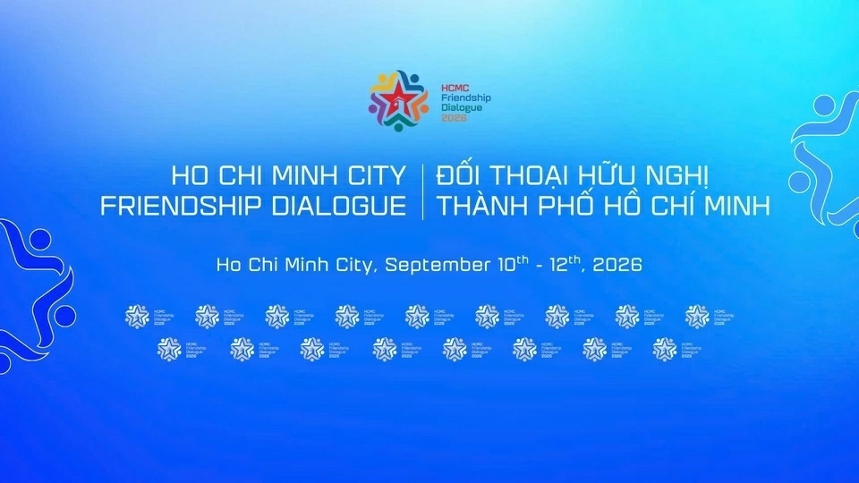 TP. Hồ Chí Minh tổ chức Đối thoại hữu nghị lần thứ 3 (FD 2026):  Đối ngoại địa phương - Động lực cho đổi mới sáng tạo và tăng trưởng bền vững