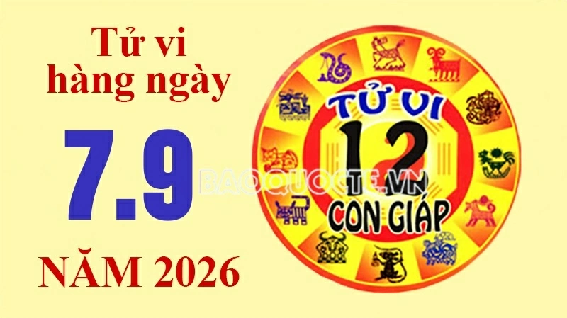 Tử vi hôm nay, xem tử vi 12 con giáp hôm nay ngày 7/9/2026: