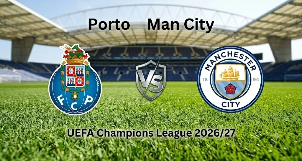 Nhận định, dự đoán trận đấu Porto vs Man City: Thử thách màn ra quân