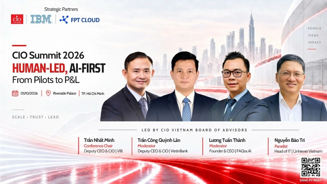 CIO SUMMIT 2026: Từ thử nghiệm tới giá trị kinh doanh