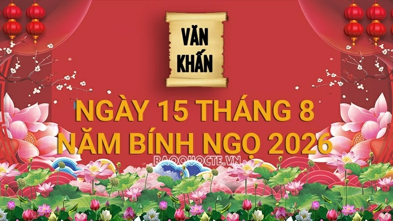 Văn khấn rằm tháng 8 năm Bính Ngọ, bài cúng gia tiên và thổ công mới nhất 2026