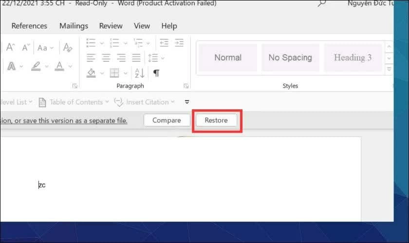 Nhấn Restore để phục hồi phiên bản đã chọn. Nhấn Restore để phục hồi phiên bản đã chọn.
