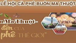 Lễ hội Cà phê Buôn Ma Thuột sẽ được tổ chức vào tháng 3/2027