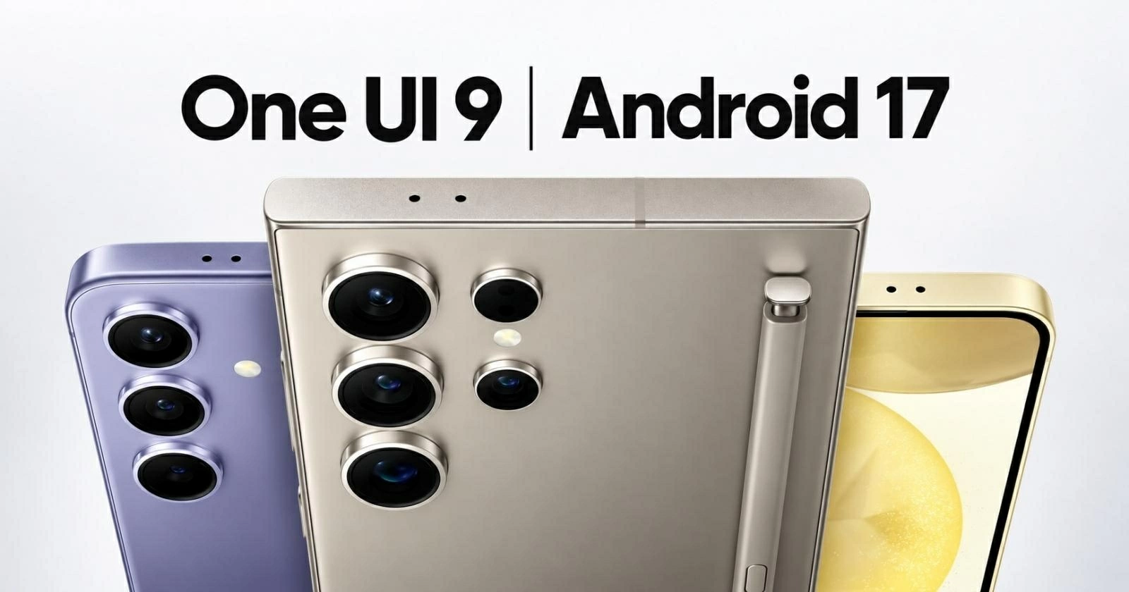 Bản cập nhật One UI 9 dựa trên Android 17 đang nhận được phản hồi.