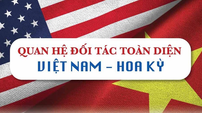 Nhiều bước tiến trong quan hệ Đối tác toàn diện Việt Nam-Hoa Kỳ
