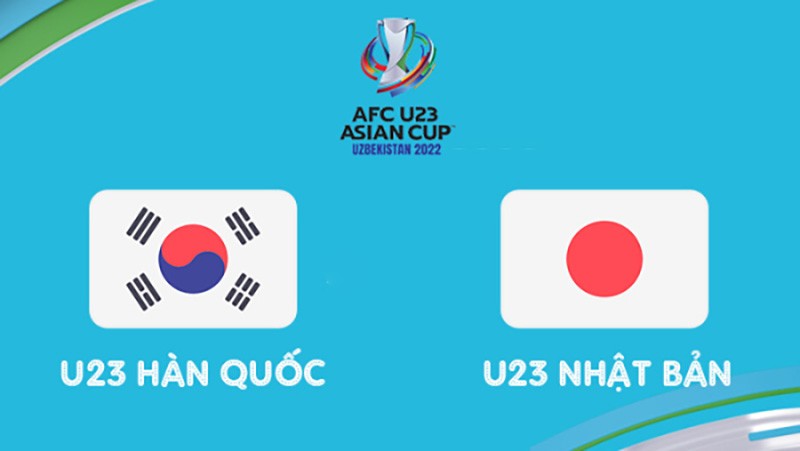 Link xem trực tiếp U23 Hàn Quốc vs U23 Nhật Bản (20h00 ngày 12/6) AFC U23 Asian Cup 2022