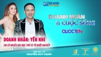 Doanh nhân và Cuộc sống số 38/2022: Doanh nhân Đỗ Thanh Yến Nhi - 'Em có nhiều bài học thú vị từ khởi nghiệp"