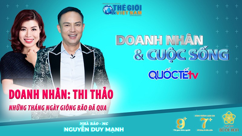 Doanh nhân và Cuộc sống số 42/2022: Doanh nhân Thi Thảo - Những ngày tháng giông bão đã qua