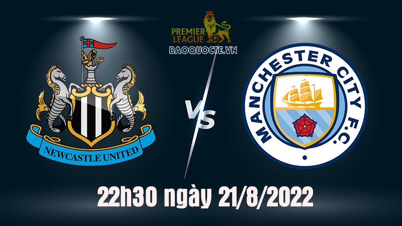 Link xem trực tiếp Newcastle vs Man City (22h30 ngày 21/8) vòng 3 Ngoại hạng Anh