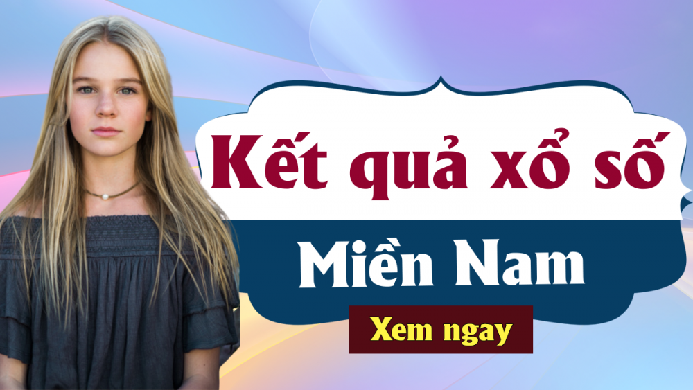 XSMN 2/10 - Trực tiếp kết quả xổ số miền Nam hôm nay - KQXSMN 2/10/2020