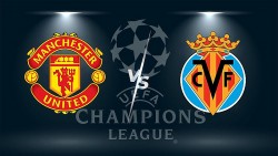 Link xem trực tiếp MU vs Villarreal 2h ngày 30/9