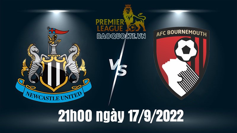 Link xem trực tiếp Newcastle vs Bournemouth (21h00 ngày 17/9) vòng 3 Ngoại hạng Anh