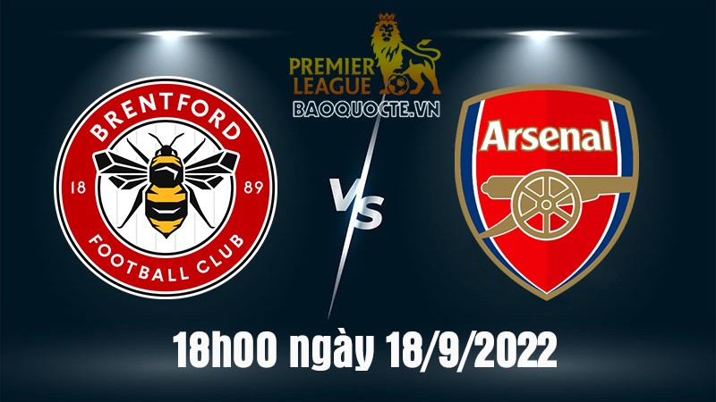 Link xem trực tiếp Brentford vs Arsenal (18h00 ngày 18/9) vòng 8 Ngoại hạng Anh