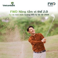 Vietcombank phối hợp với FWD ra mắt sản phẩm 'FWD nâng tầm vị thế 2.0'