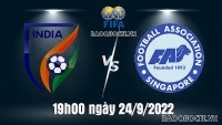Link xem trực tiếp Ấn Độ vs Singapore (19h00 ngày 24/9) giao hữu bóng đá quốc tế Hưng Thịnh 2022