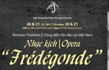Việt Nam là quốc gia đầu tiên công diễn vở "Hoàng hậu Frédégonde"
